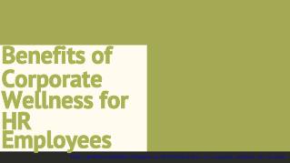 Benefits of Corporate Wellness for HR Employees