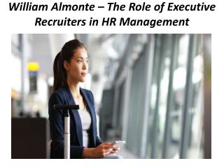 William Almonte â€“ The Role of Executive Recruiters in HR Management