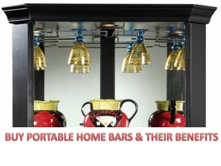 Buy Portable Home Bars & Their Benefits