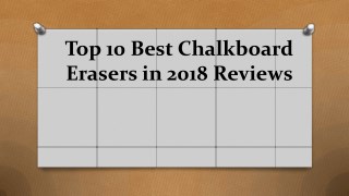 Top 10 best chalkboard erasers in 2018 reviews