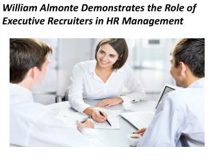 William Almonte Demonstrates The Role of Executive Recruiters in HR Management