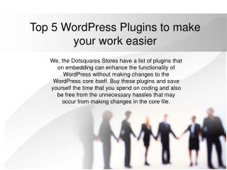 Top 5 wordpress plugins to make your work easier | Dotsquares Stores