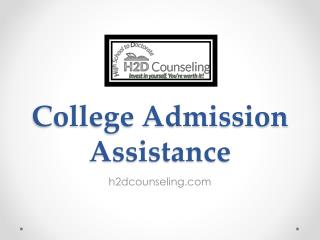 College Admission Assistance - h2dcounseling.com