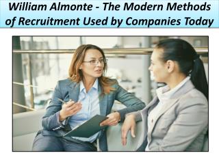 William Almonte â€“ The Modern Methods of Recruitment Used by Companies Today