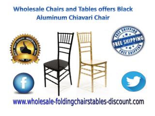 Wholesale Chairs and Tables offers Black Aluminum Chiavari Chair