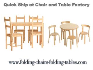 Quick Ship at Chair and Table Factory