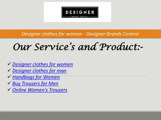 Designer clothes for women - Designer Brands Central