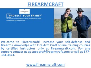 Firearmcraft.com Get trained to protect and defend your family with multiple new courses, exams, tutorials and videos pe