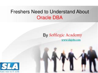 The Beginners Should Know the Things Oracle DBA