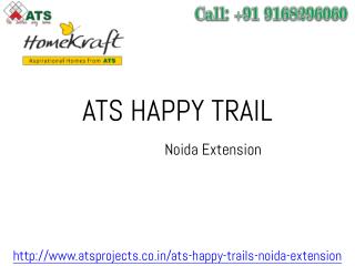 ATS Happy Trail New Project by ATS Group Noida Extension