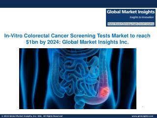 In-Vitro Colorectal Cancer Screening Tests Market to see growth of over 5.0% from 2017 to 2024