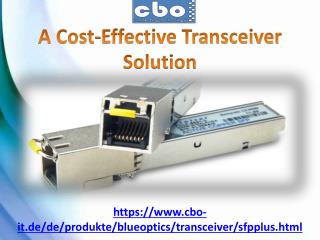 A Cost-Effective Transceiver Solution