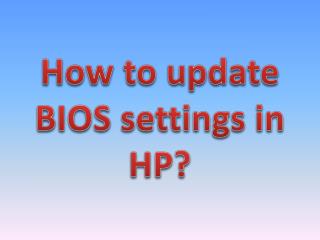 How to update BIOS settings in HP?
