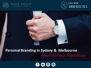 Personal Branding in Sydney & Melbourne Maximise Your Possibilities
