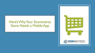 Hereâ€™s Why Your e-Commerce Store Needs a Mobile App