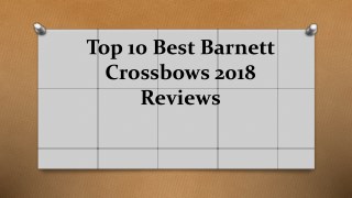 Top 10 best barnett crossbows 2018 reviews