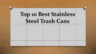 Top 10 best stainless steel trash cans
