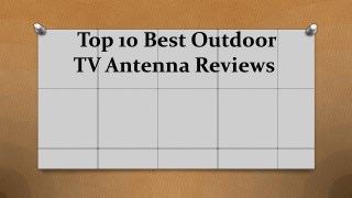 Top 10 best outdoor tv antenna reviews