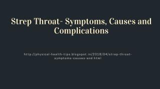 Strep Throat- Symptoms, Causes and Complications