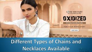Different Types of Chains and Necklaces Available