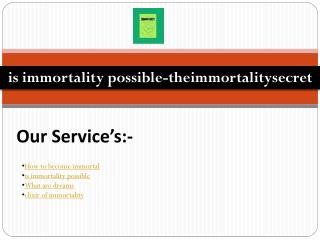 is immortality possible-theimmortalitysecret