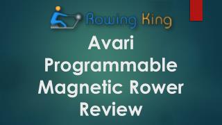 Avari Programmable Magnetic Rower Review