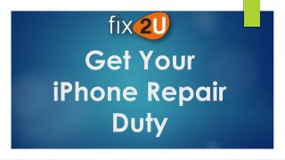 Get Your iPhone Repair Duty