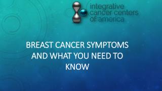 Breast Cancer Symptoms And What You Need To Know