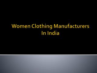 Women Clothing Manufacturers In India