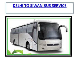 Volvo Bus service from Delhi to Siwan
