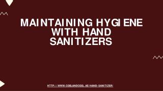 Maintaining Hygiene with Hand Sanitizers