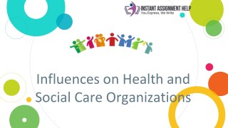 The Impacts of Environmental Constituents on Health & Social Care Organization