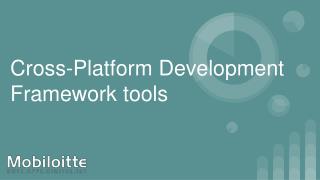 cross-platform development framework tools - Mobiloitte