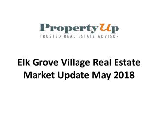 Elk Grove Village Real Estate Market Update May 2018