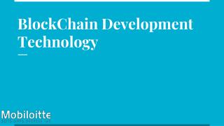 BlockChain Development Technology - Mobiloitte