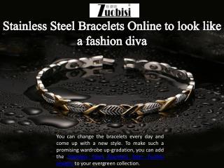 Stainless Steel Bracelets Online to look like a fashion diva