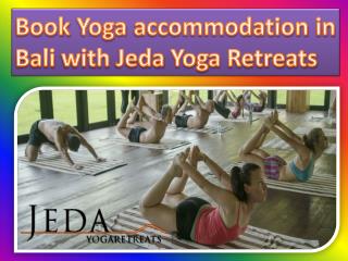 Book Yoga accommodation in Bali with Jeda Yoga Retreats