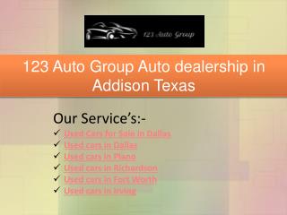 123 Auto Group Auto dealership in Addison Texas