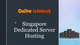 Onlive Infotech â€“ Singapore Dedicated Server Hosting Price