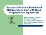 Successful Pre- and Post-Award Collaborations Start with Good Proposals and Agreements