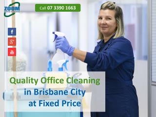 Quality Office Cleaning in Brisbane City at Fixed Price