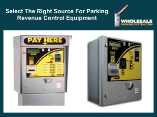 Select the right source for parking revenue control equipment