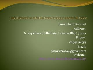 Enjoy Lavish Dinner at Best Restaurant in Udaipur Bawarchi Restaurant