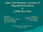 Stem Cell Research: Sources of Regulation