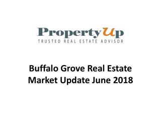 Buffalo Grove Real Estate Market Update June 2018.
