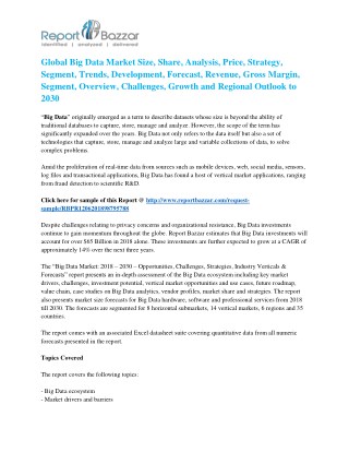 The Big Data Market - Dynamics, Forecast, Analysis and Supply Demand 2018 - 2030