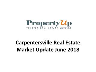 Carpentersville Real Estate Market Update June 2018