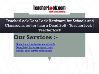 TeacherLock Door Lock Hardware for Schools and Classroom, better than a Dead Bolt - TeacherLock | TeacherLock
