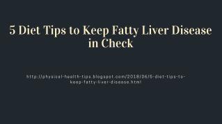 5 Diet Tips to Keep Fatty Liver Disease in Check