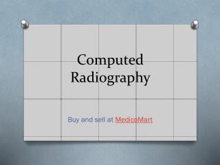 Computed Radiography System Online